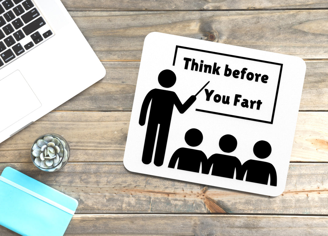 Think Before You Fart | Funny for Home, Office, or Guest Restroom