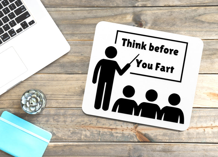 Think Before You Fart | Funny for Home, Office, or Guest Restroom
