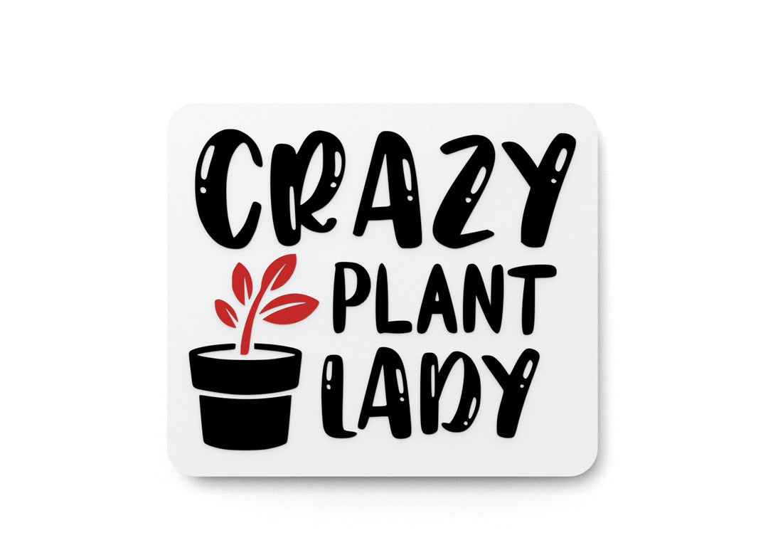 
  
  Crazy Plant Lady | Funny sign For Home or Office
  

