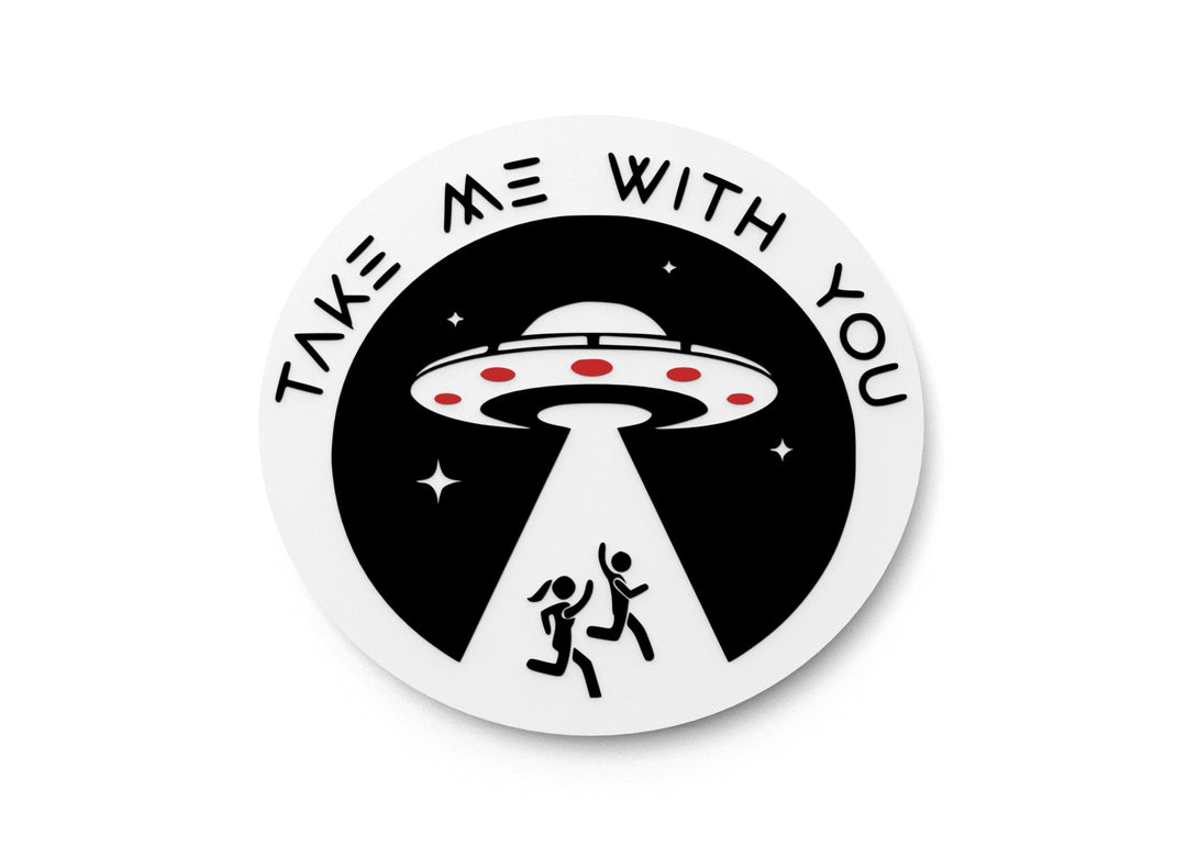 
  
  Take Me With You | Funny Sign for Home or Office
  
