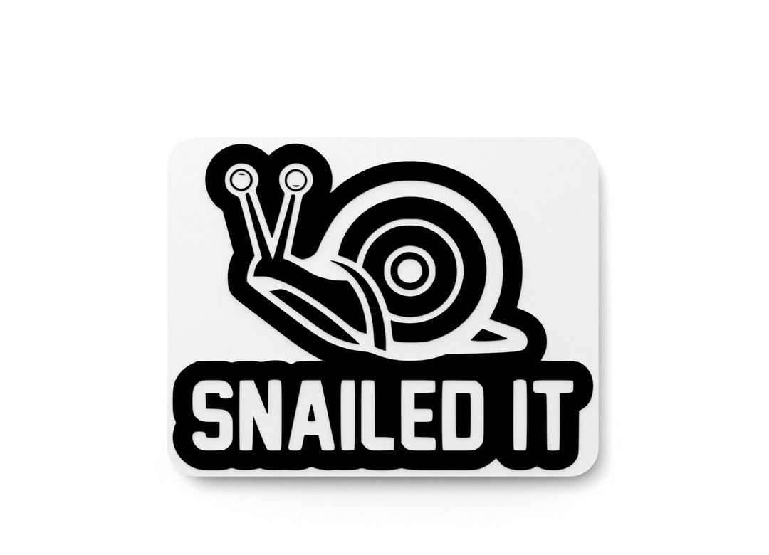 
  
  Snailed It | Funny sign For Home or Office
  
