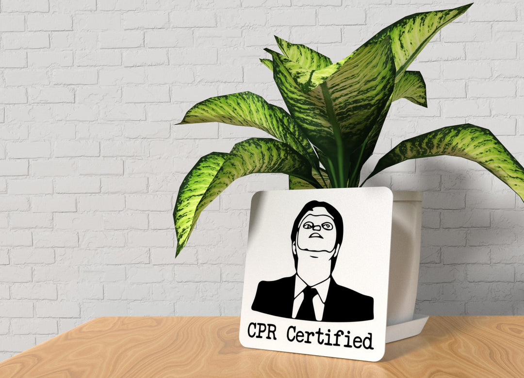 CPR Certified | Funny Sign for Home or Office