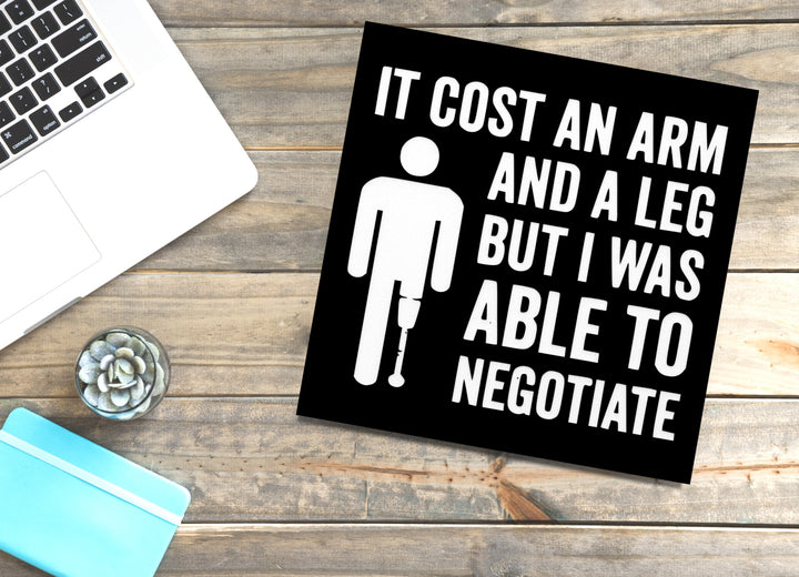 It Cost an Arm | Funny Sign for Home or Game Room Decor