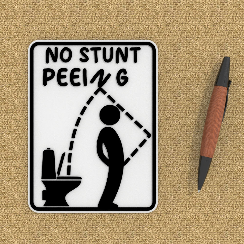 
  
  Funny Sign | NO! Stunt Peeing
  
