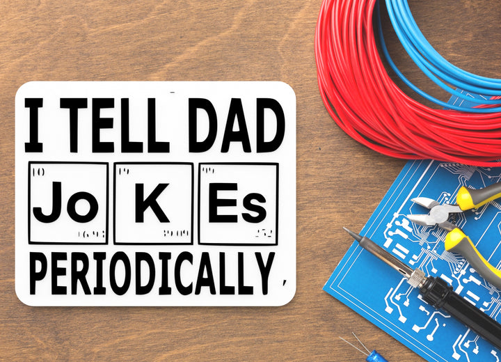 I Tell Dad Jokes Periodically | Funny sign For Home or Office