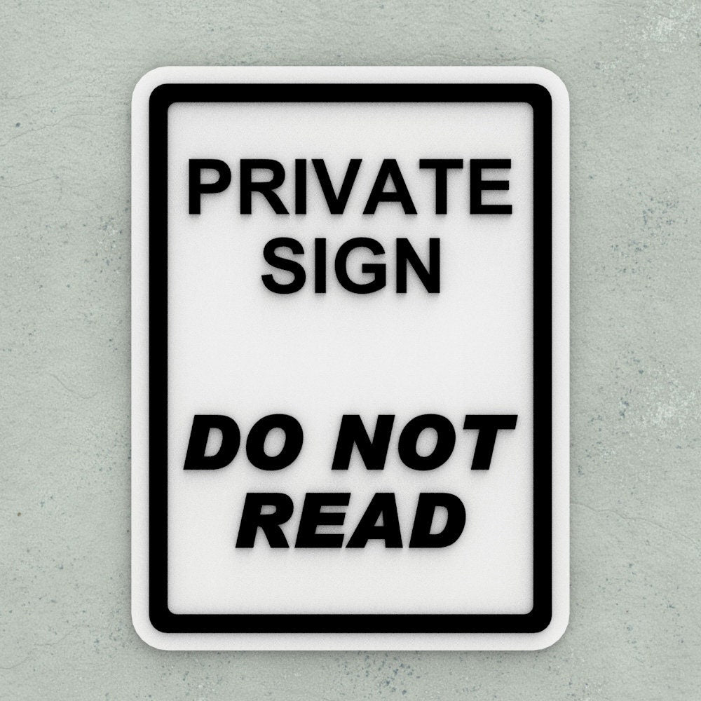 Funny Sign | Private Sign Do Not Read
