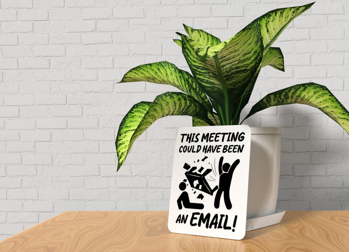 This Meeting | Funny Sign for Office Workers & Zoom Survivors