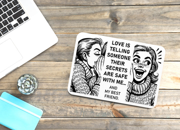 Love Is Telling Someone Their Secrets Are Safe With Me | Funny Sign for Home
