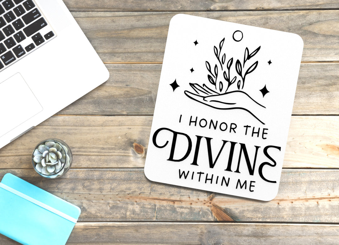 I Honor The Divines Within Me | Funny Sign for Home or Office