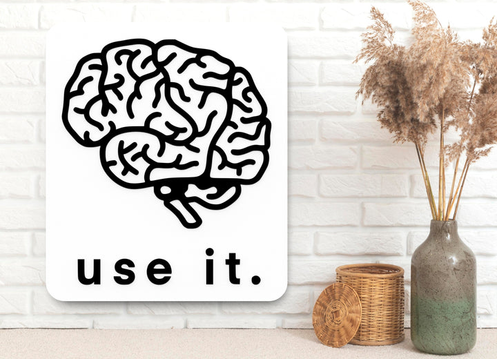 Use It | Funny sign For Home or Office