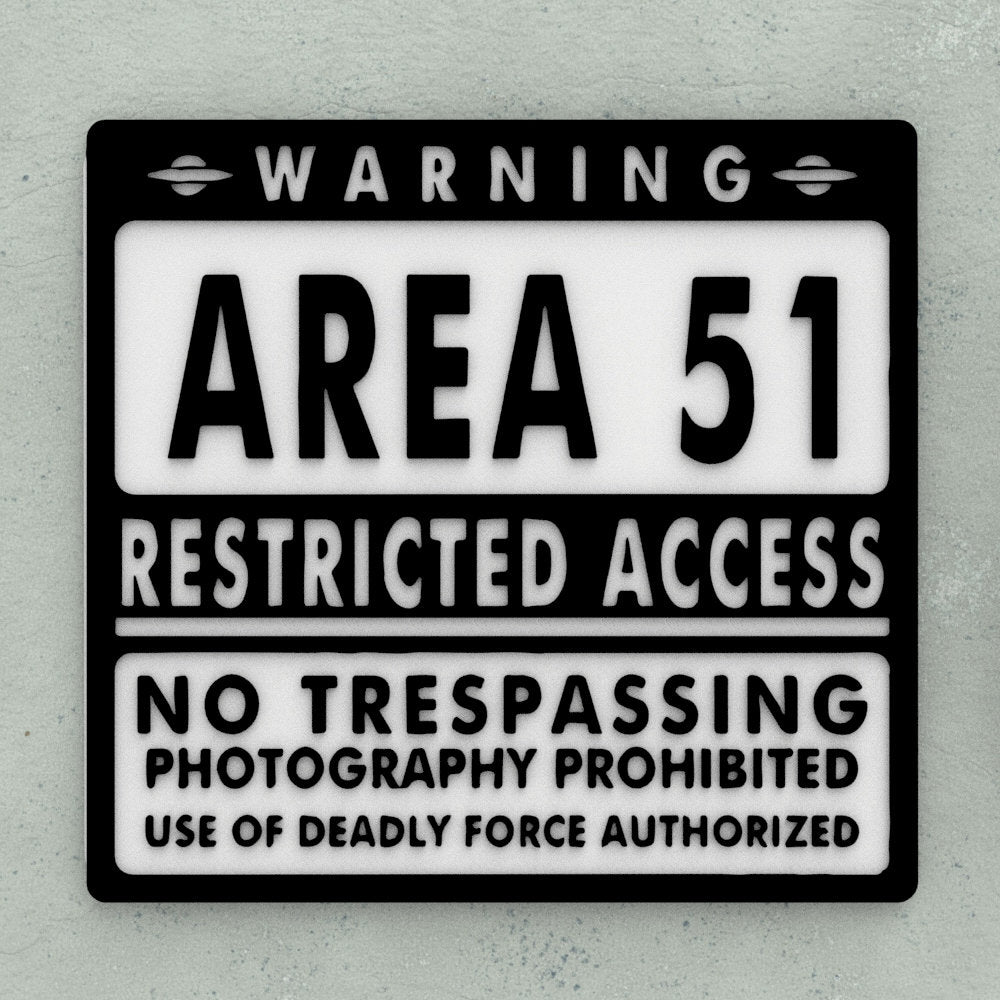 Sign | Area 51 No Trespassing Photography Prohibited Deadly Force Authorized