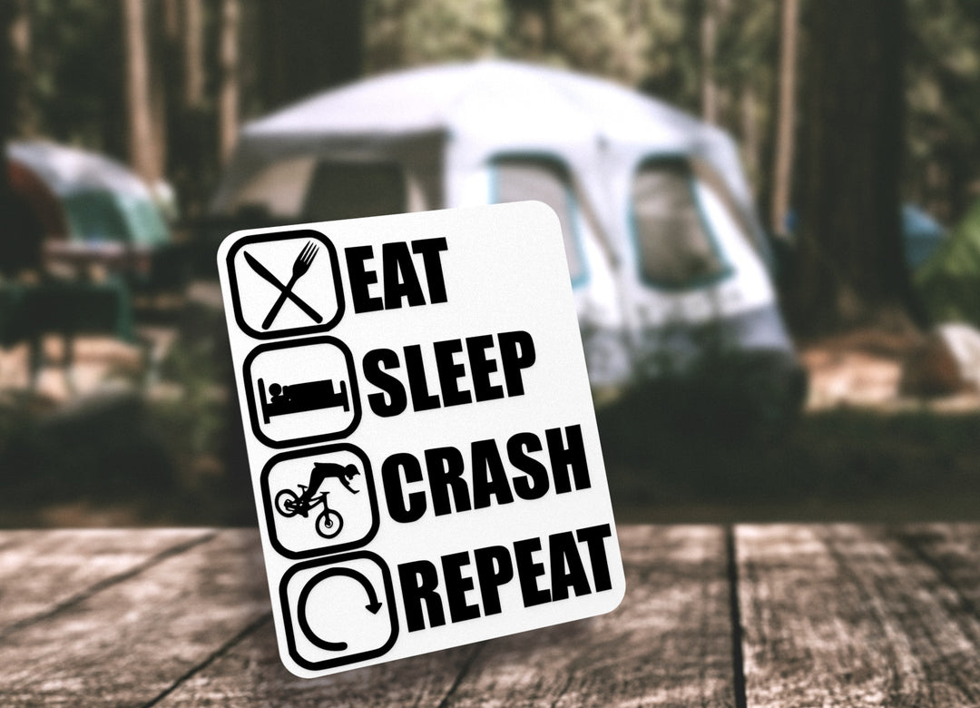 Eat Sleep Crash Repeat | Funny sign For Home or Office