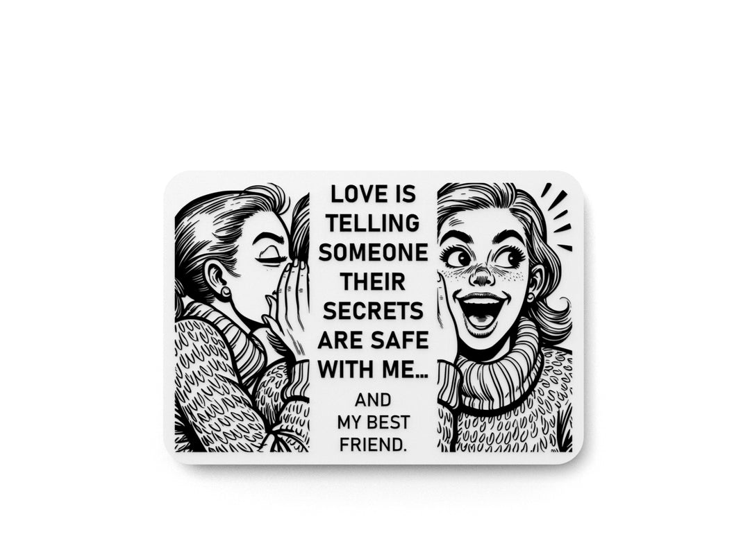 
  
  Love Is Telling Someone Their Secrets Are Safe With Me | Funny Sign for Home
  
