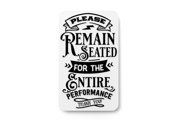 Please Remain Seated Bathroom Sign – Funny Humor Wall Decor for Home and Office