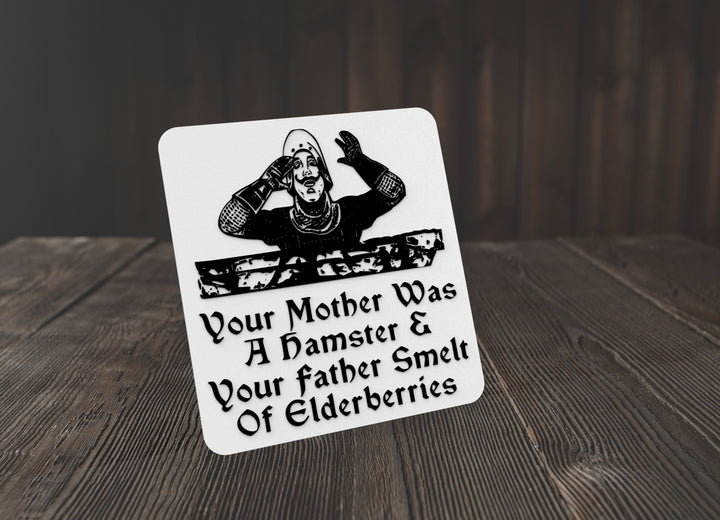 Your Mother Was A Hamster & Your Father Smelt Of Elderberries | Funny sign Home
