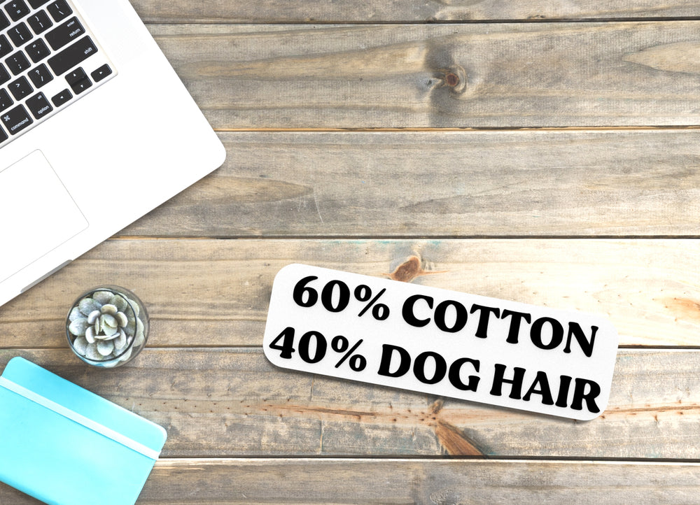 
  
  Cotton Dog Hair | Funny sign For Home or Office
  
