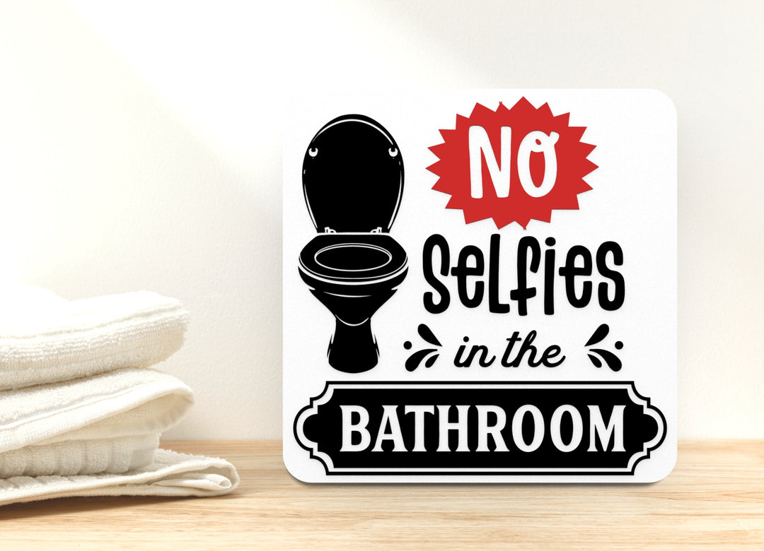 Selfies in the Bathroom Sign – Funny Humor Wall Decor for Home and Office