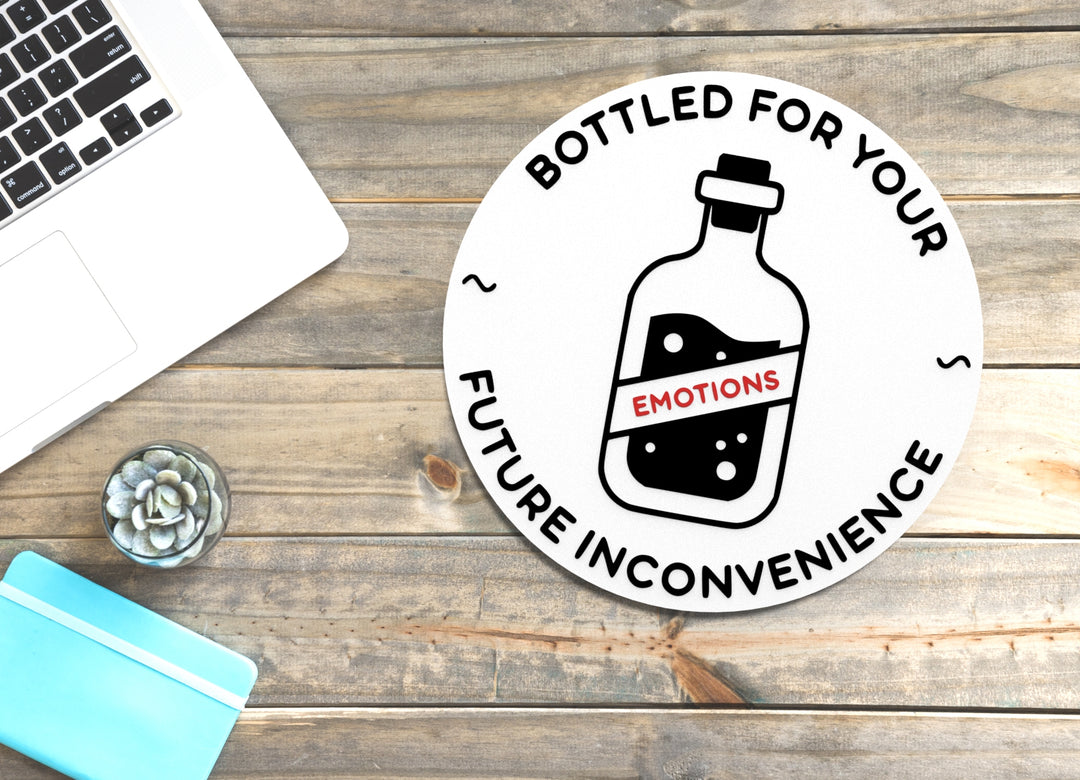 Bottled For Your Future Inconvenience | Funny Sign for Home or Office