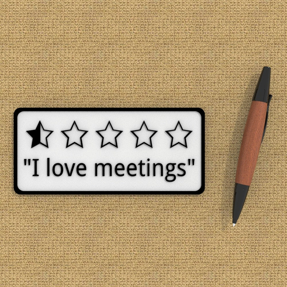 Funny Sign | I love Meetings
