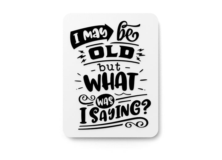 Bold 3D Printed May Be Old Sign Wall Art – Durable PLA Sign for Office, or Home