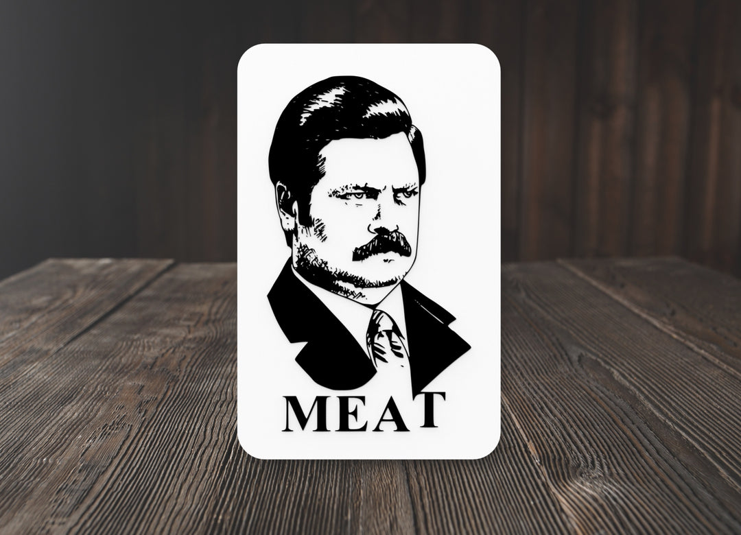 Meat | Funny Sign for Home or Office