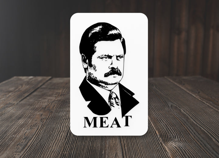 Meat | Funny Sign for Home or Office