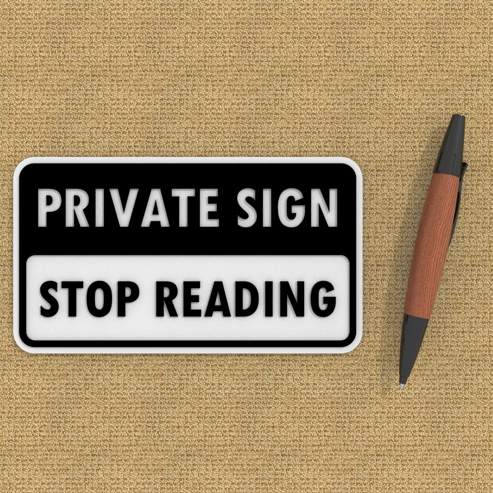 
  
  Funny Sign | Private Sign Do Not Read
  
