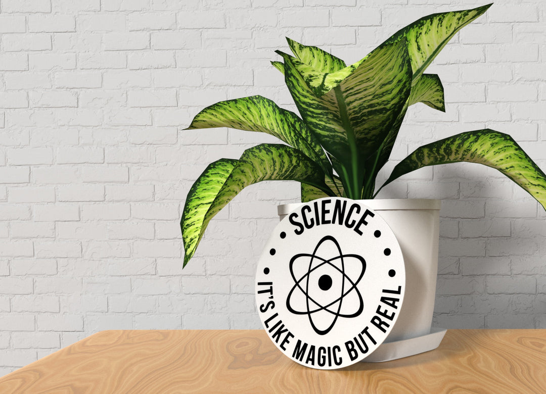 Science It's Like Magic But Real | Funny Sign for Home or Office