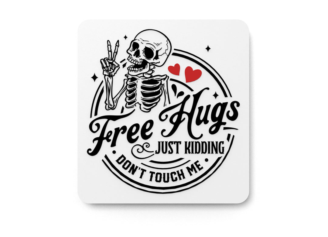 
  
  Just Kidding Don't Touch Me Free Hugs | Funny sign For Home or Office
  
