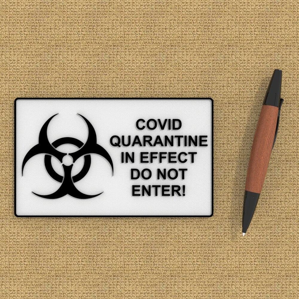 
  
  Sign | Covid Quarantine In Effect Do Not Enter
  
