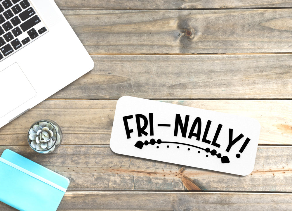 
  
  Fri Nally | Funny sign For Home or Office
  
