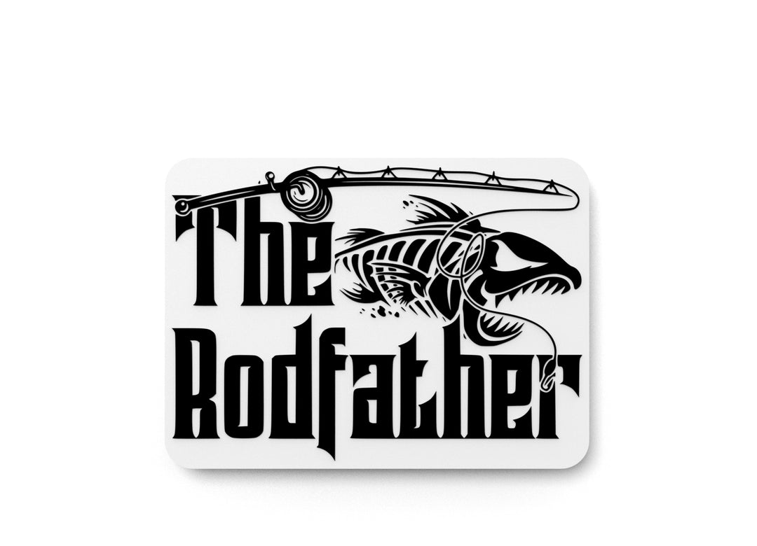 
  
  The Rod Father | Funny sign For Home or Office
  
