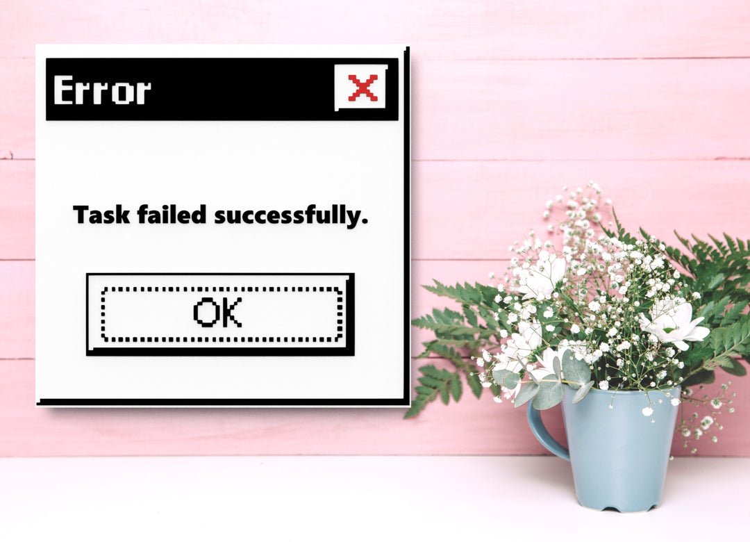 Error Task Failed Successfully | Funny Sign for Home or Office