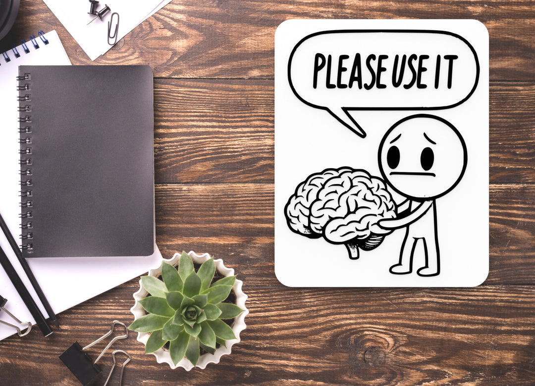 Please Use It | Funny Sign for Home or Office