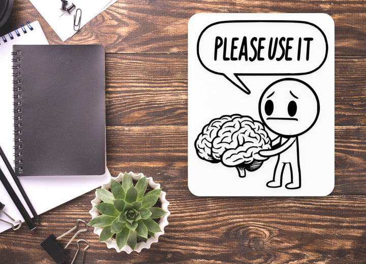 Please Use It | Funny Sign for Home or Office