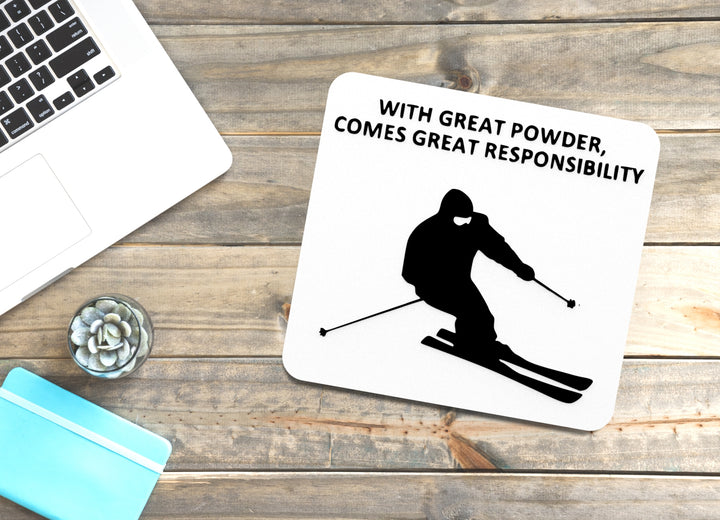 With Great Powder Comes Great Responsibility | Funny sign For Home or Office