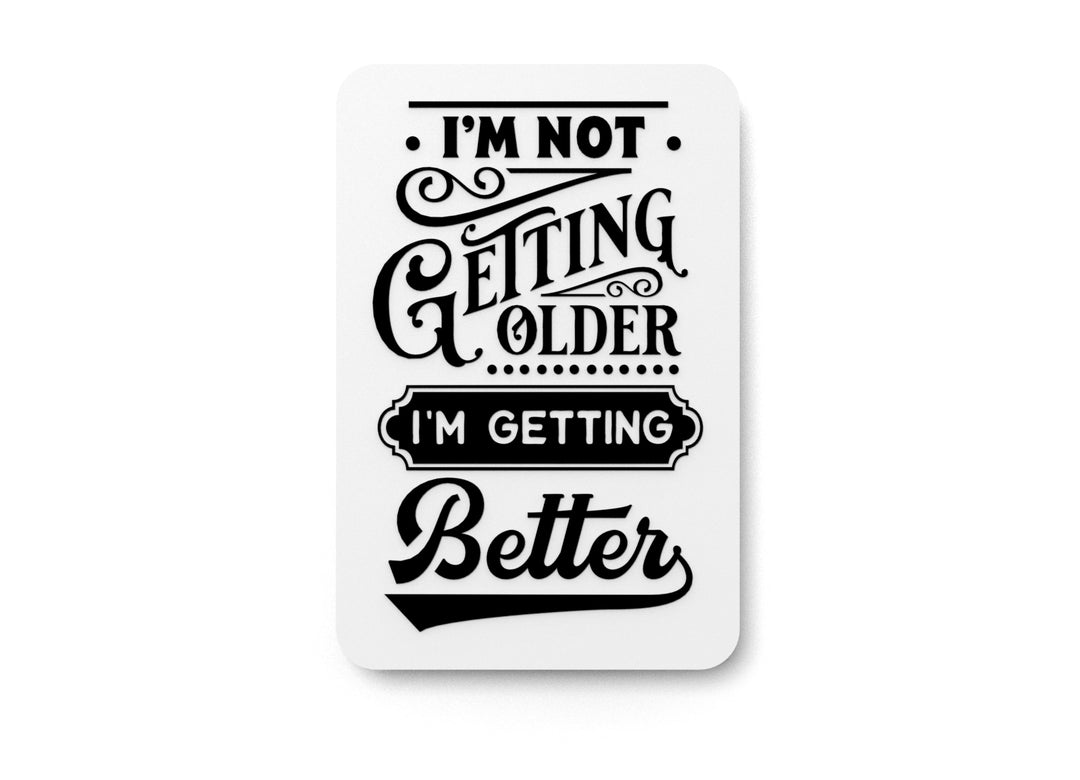 
  
  Bold 3D Printed I'm Getting Better Sign Wall Art – Durable PLA Sign For Office
  

