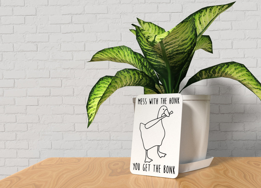 Mess With The Honk You Get The Bonk | Funny Sign for Home or Office