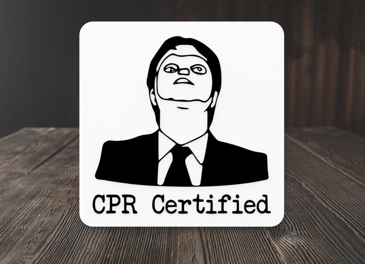 CPR Certified | Funny Sign for Home or Office