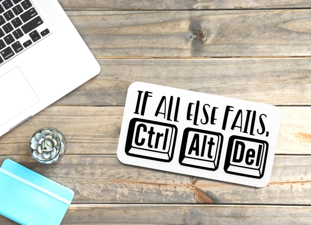 
  
  If All Else Fails | Funny Sign for Home or Office
  
