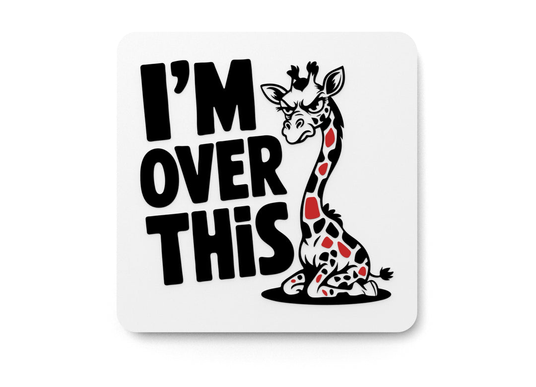 
  
  I'm Over This | Funny sign For Home or Office
  
