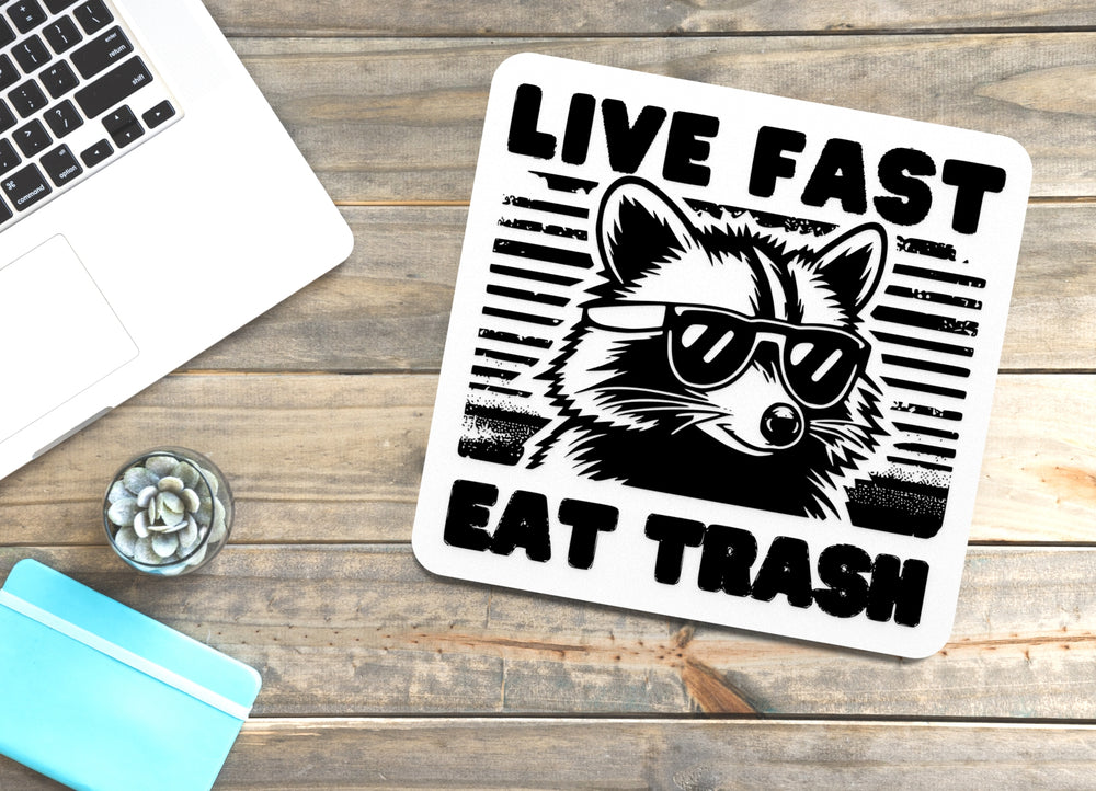
  
  Live Fast Eat Trash | Funny sign For Home or Office
  
