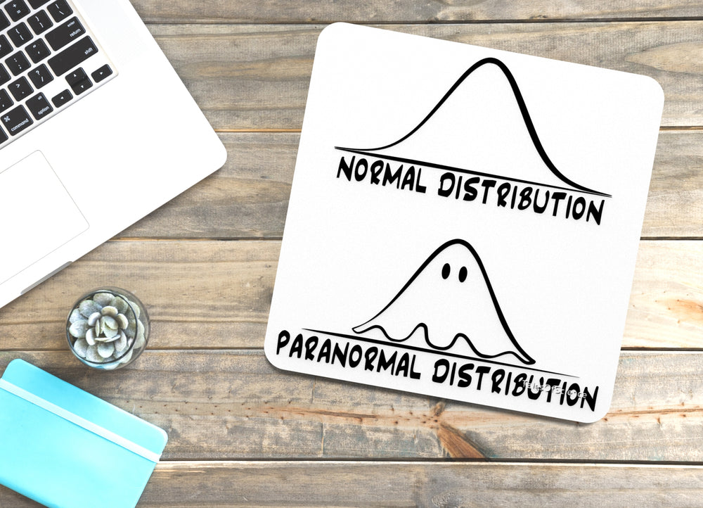 
  
  Normal Distribution & Paranormal Distribution | Funny sign For Home or Office
  

