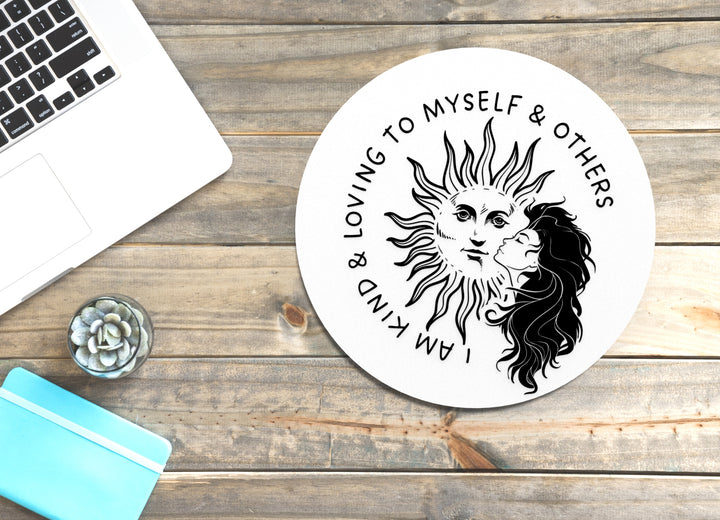 I Am Kind & Loving To Myself & Others | Funny Sign for Home or Office