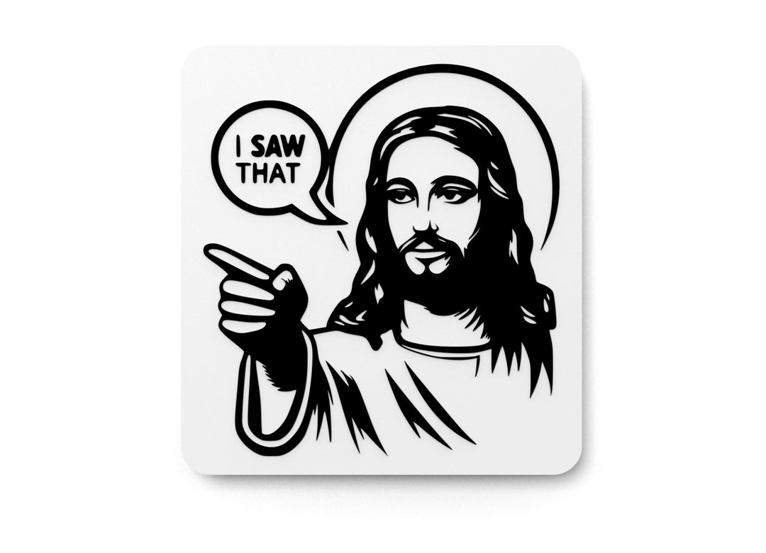 
  
  I Saw That | Funny Sign for Home or Office
  

