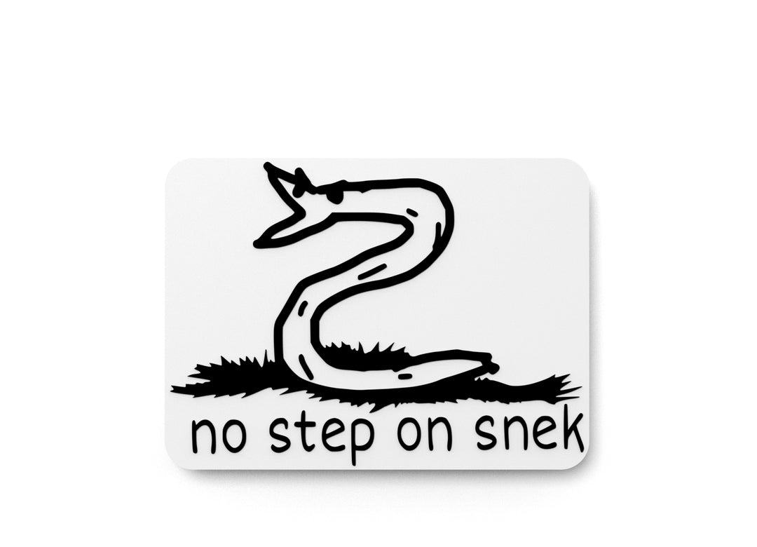 
  
  No Step On Snek | Funny sign For Home or Office
  
