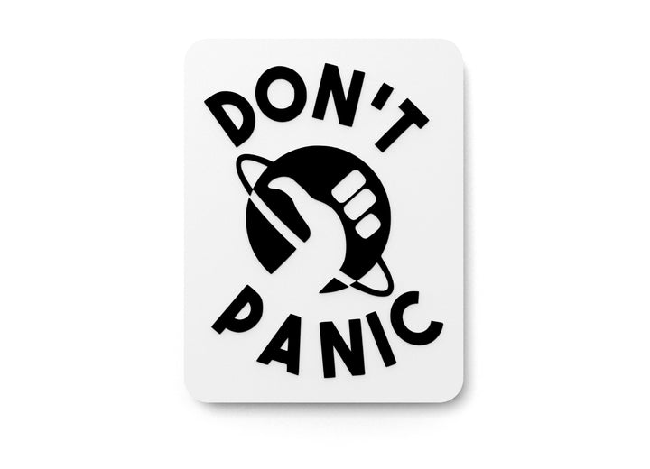 Don’t Panic | Funny Sign for Home or Office