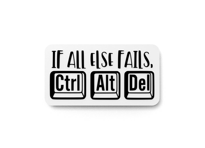 If All Else Fails | Funny Sign for Home or Office