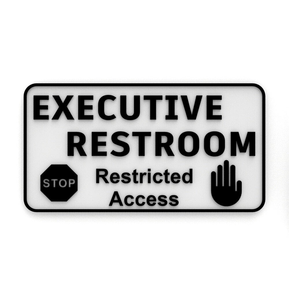 
  
  Sign | Executive Restroom Restricted Access
  
