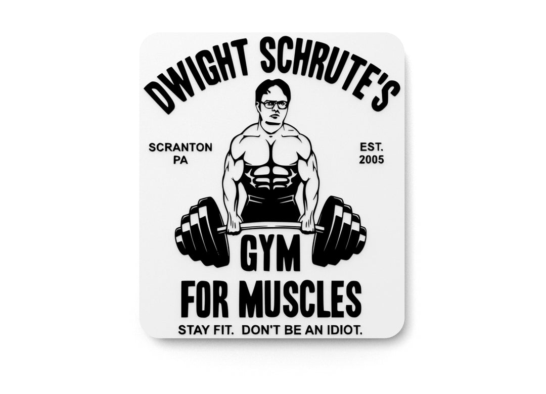 
  
  Dwight Schrutes Gym For Muscles Stay Fit | Funny sign For Home or Office
  
